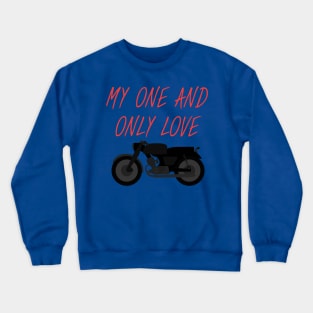 Motorbike And and only love black Crewneck Sweatshirt